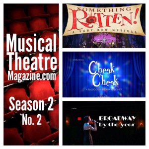Musical Theatre Magazine: Sneak Peek, Season 2, no. 2: 'Something Rotten!' Cast Album, Broadway By the Year, & 'Cheek to Cheek' in Australia