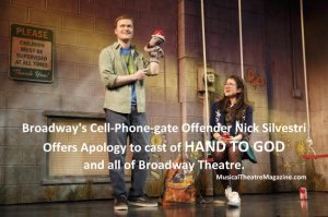 Hand to God's Cell-Phone-gate Offender Nick Silvestri Offers Apology to Entire Broadway Community - www.MusicalTheatreMagazine.com